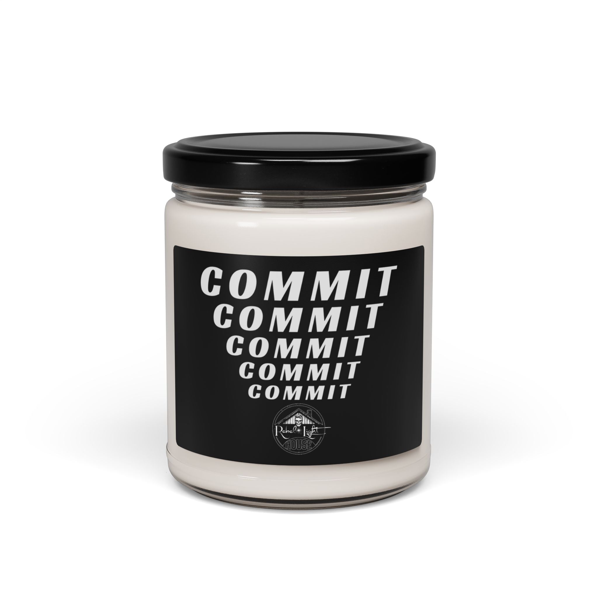 Commit — Keep Steady on a Course | Rebel Light House Cinnamon Vanilla Scented 9oz Soy Candle