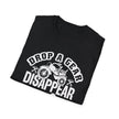 Motivational Unisex T-Shirt - Drop a Gear and Disappear