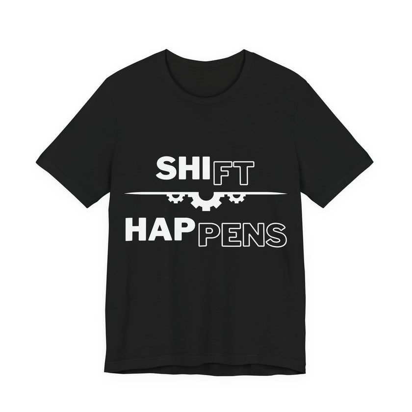 Shift Happens Graphic Tee, Funny T-Shirt for Car Enthusiasts, Gift for Mechanics, Unisex Short Sleeve Top, Casual Wear, Humorous Apparel