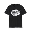 Funny Unisex T-Shirt - I Don't Always Roll a Joint, But When I Do It's My Ankle