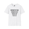 MOMENTUM — Strength or Force Gained by Motion | Rebel Light House On Demand Graphic Tee