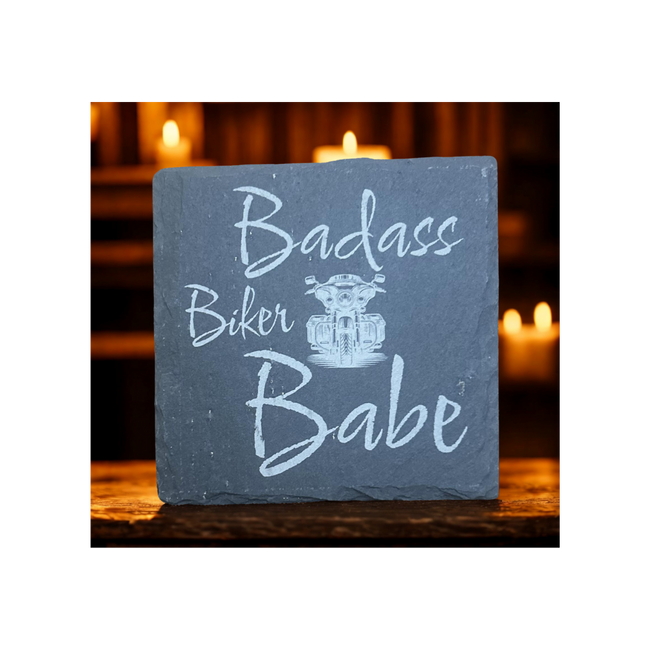 Slate coaster with 'Badass Biker Babe' text 