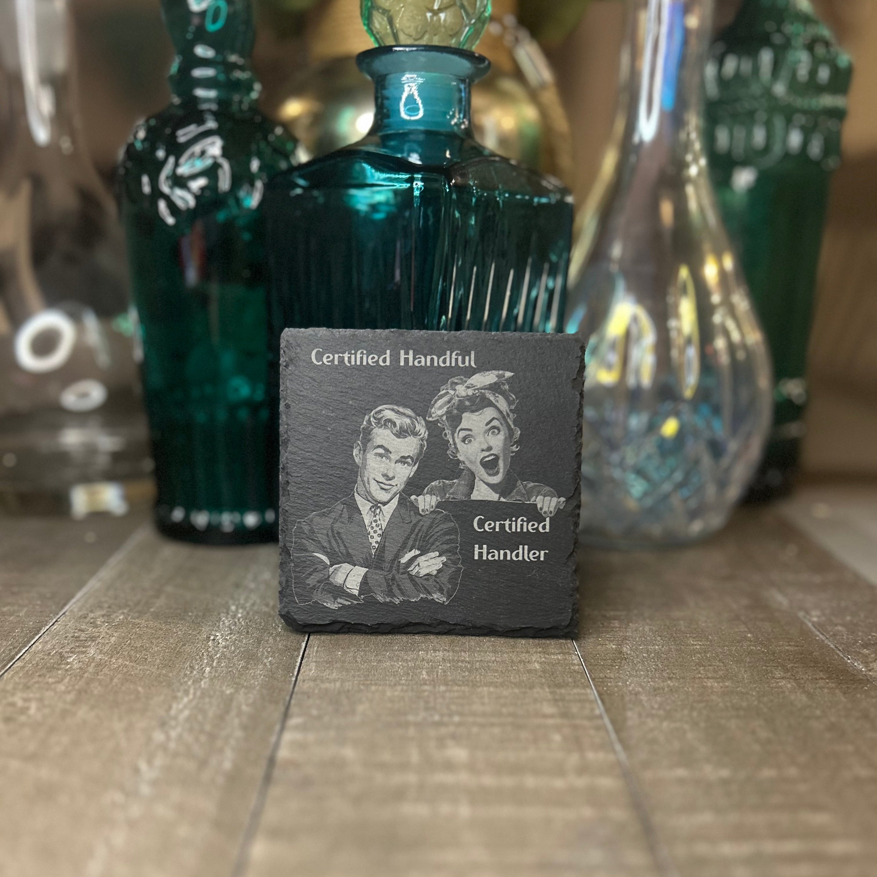 RETRO RELATIONSHIP COASTER- CERTIFIED HANDFUL/CERTIFIED HANDLER
