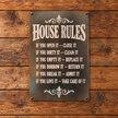 HOUSE RULES — Metal Sign