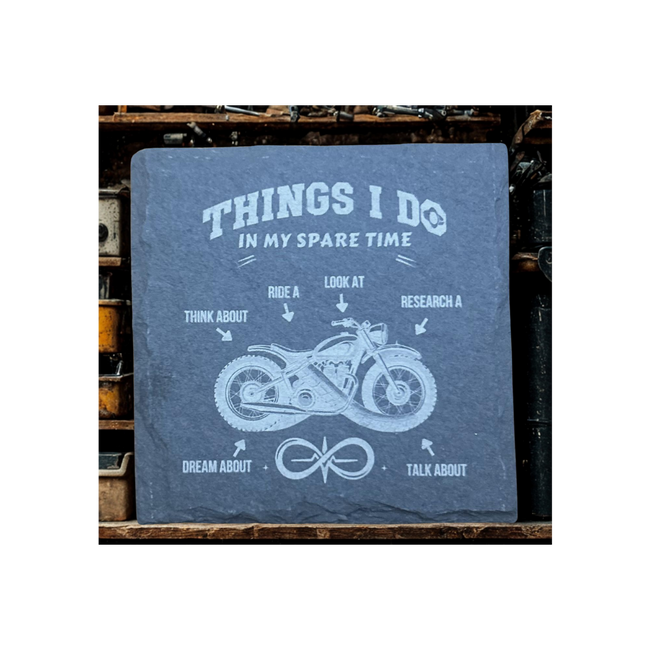 Things I Do In My Spare Time-Slate Coaster